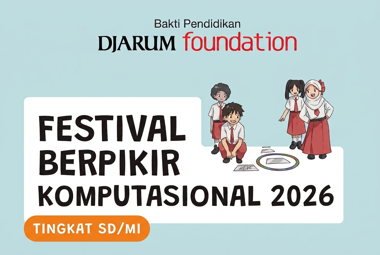 Festival Berpikir Komputasional 2026 — tingkat SD/MI, Bakti Pendidikan Djarum Foundation